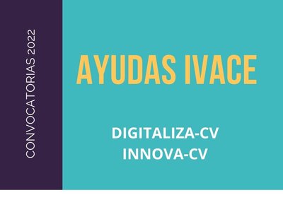 Ayudas IVACE 2022 Digitaliza e Innova-teic