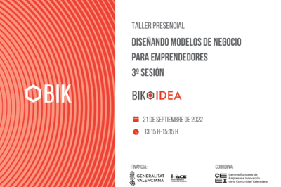 Taller BIK Idea 3:  diseando modelos de negocio para emprendedores