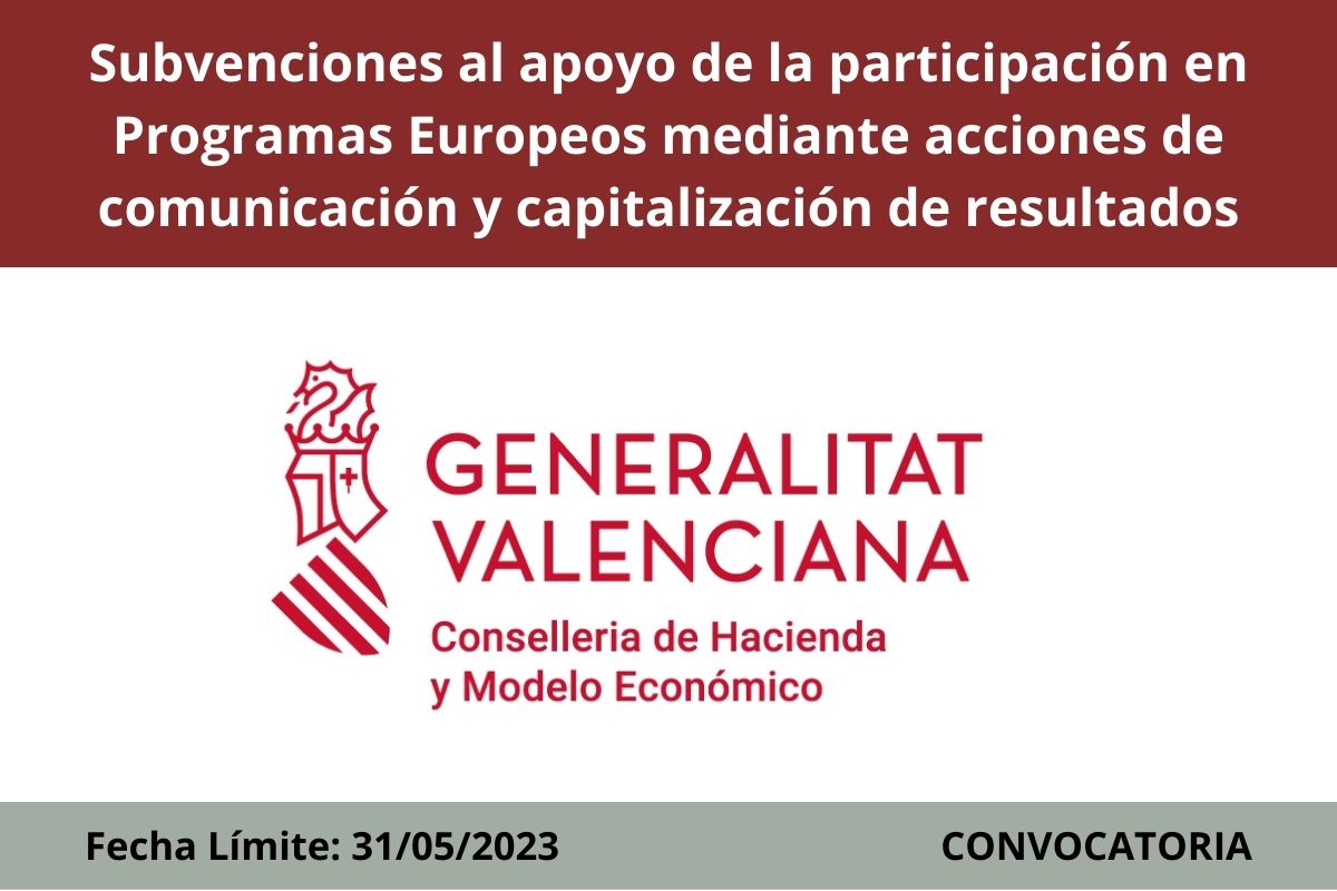 Subvenciones al apoyo de la participación en Programas Europeos mediante acciones de comunicación y capitalización de resultados