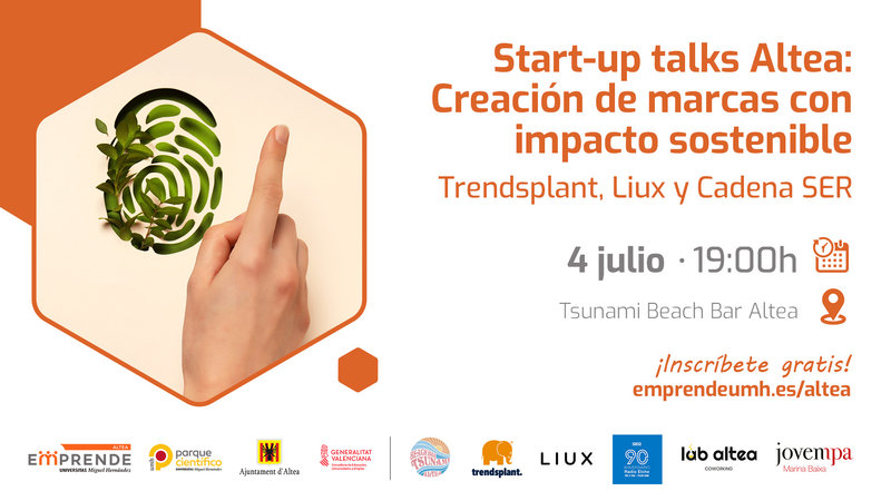 https://parquecientificoumh.es/eventos/start-talks-altea-creacion-de-marcas-con-impacto-sostenible-trendsplant-liux-y-cadena-ser