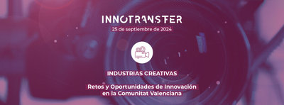 Jornada “Industrias Creativas: Retos y Oportunidades de Innovación en la Comunitat Valenciana”
