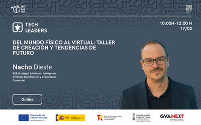 Tech Leaders | Del mundo fı́sico al virtual: Taller de creación y tendencias de futuro