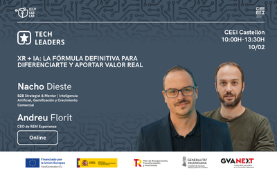 Tech Leaders | XR + IA: La fórmula definitiva para diferenciarte y aportar valor real (10-02-2026)
