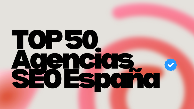 Mejores Agencias SEO España 2026