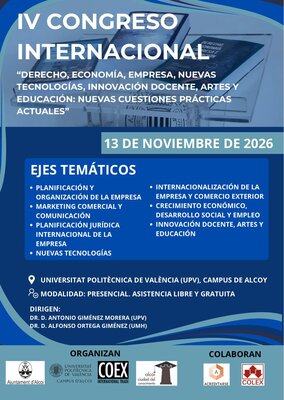 IV Congreso Internacional sobre Derecho, Economía, Empresa, Nuevas Tecnologías, Innovación Docente, Artes y Educación