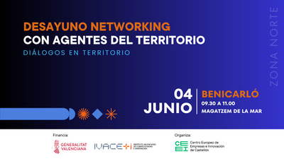 Di�logos en el territorio. Desayuno networking con Agentes del Ecosistema de Emprendimiento de Castell�n. ZONA NORTE