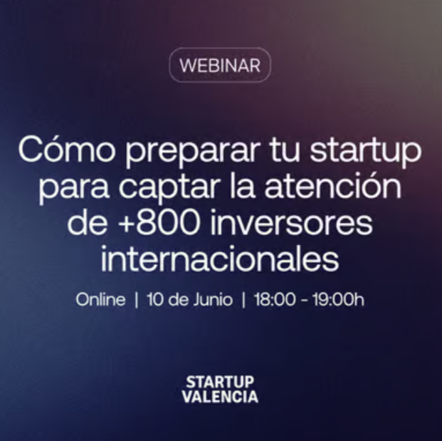 Cómo preparar tu startup para captar la atención de +800 inversores internacionales
