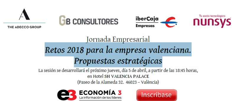 Retos 2018 para la empresa valenciana. Propuestas Estrat�gicas