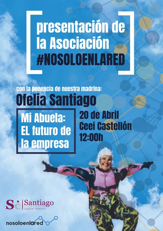 Presentación Asociación #nosoloenlared y ponencia Ofelia Santiago