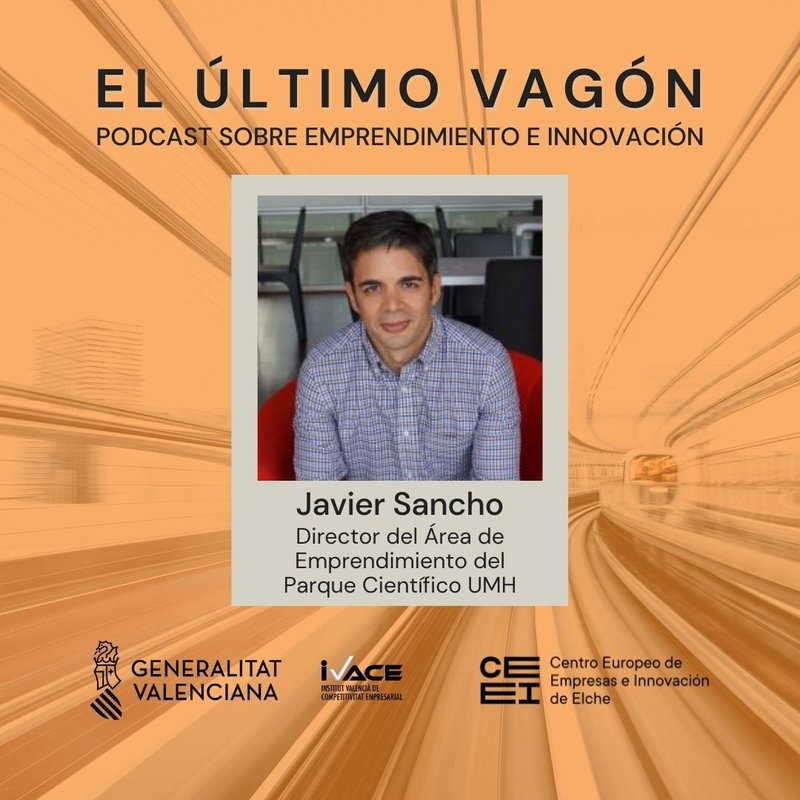 38. Entrevista a Javier Sancho, Director del Área de Emprendimiento del Parque Científico de la UMH