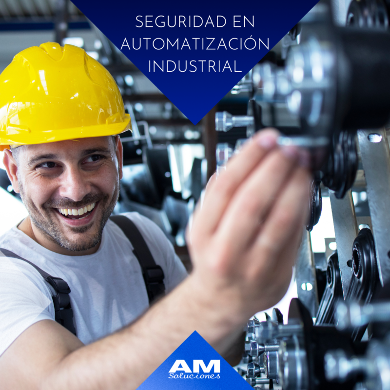 Seguridad en la automatizacin de maquinaria industrial | AM Soluciones
